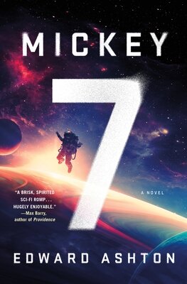 Mickey 7 + Antimatter Blues – Book 1-2