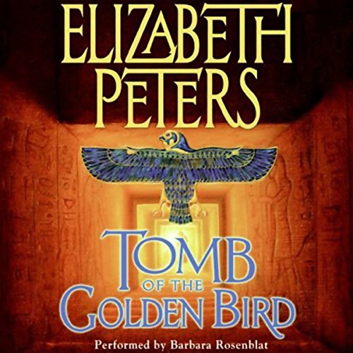 Free Audiobook: Tomb of the Golden Bird (Amelia Peabody) by Elizabeth Peters