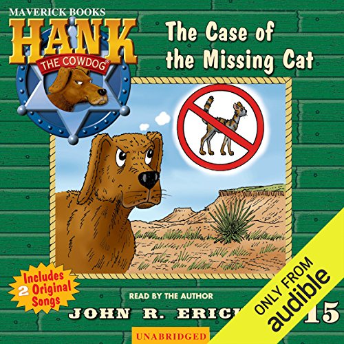 The Case of the Missing Cat (Hank the Cowdog) Audiobook
