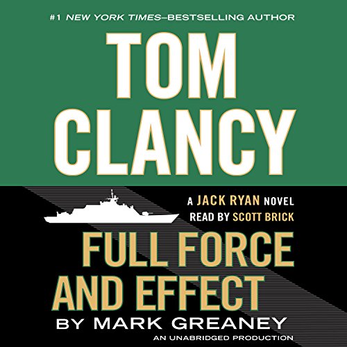 Stream Full Force and Effect by Mark Greaney