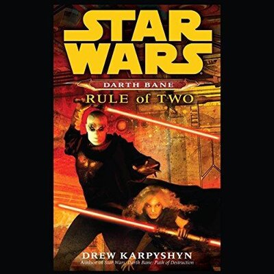 Star Wars – Darth Bane [02] Rule Of Two Audiobook