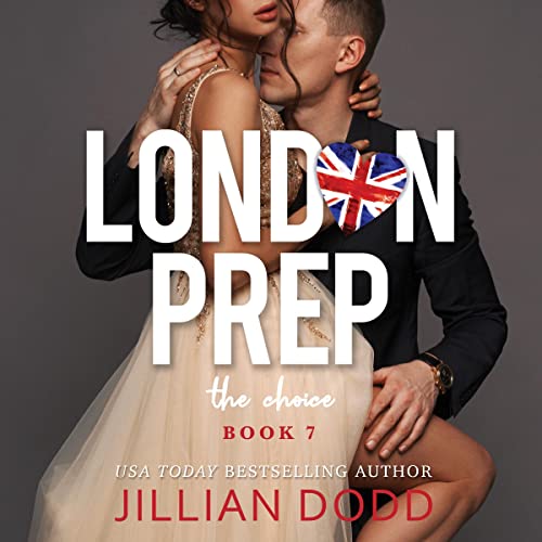 The Choice (London Prep) — Narrated Edition