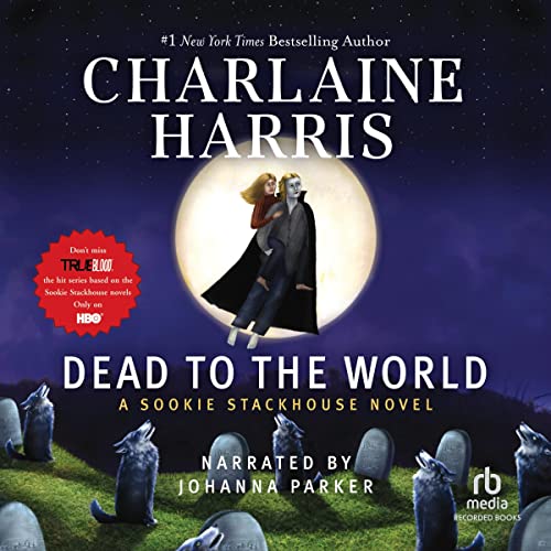Dead to the World (Sookie Stackhouse) by Charlaine Harris (Audiobook)