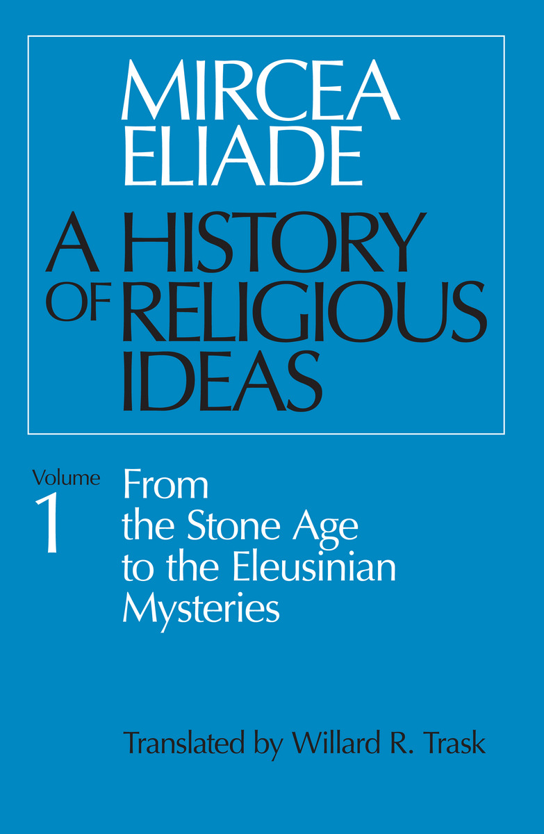 A History of Religious Ideas, Volume 1: From the Stone Age to the Eleusinian Mysteries by Mircea Eliade (Audiobook)