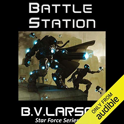 Battle Station (Star Force) — Narrated Edition