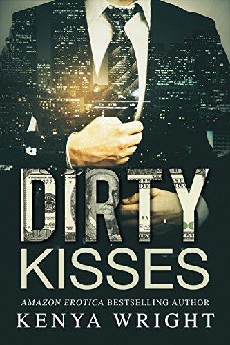 Dirty Kisses — Narrated Edition
