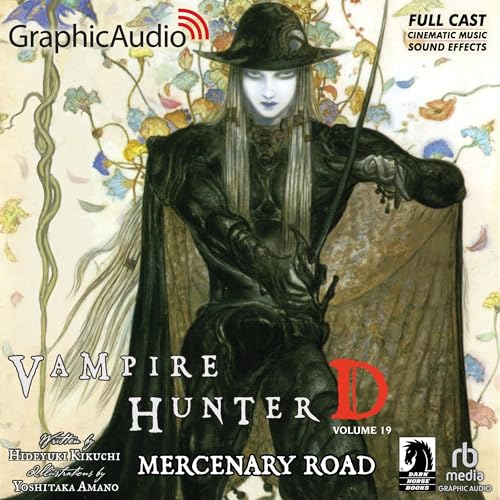 Stream Mercenary Road (Dramatized Adaptation) (Vampire Hunter D) by Hideyuki Kikuchi, Yoshitaka Amano