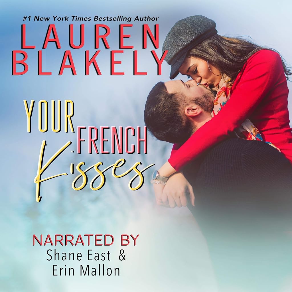 Stream Your French Kisses by Lauren Blakely