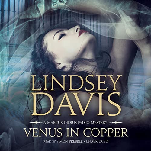Venus in Copper (Marcus Didius Falco) (Lindsey Davis)