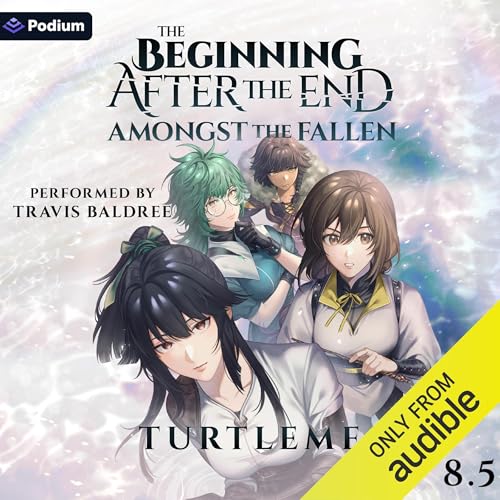 Amongst the Fallen (The Beginning After the End) — Narrated Edition