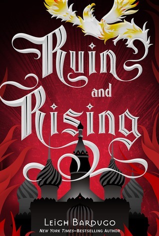 Ruin and Rising (Leigh Bardugo)