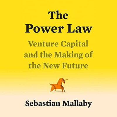 Free Audiobook: The Power Law: Venture Capital and the Making of the New Future by Sebastian Mallaby