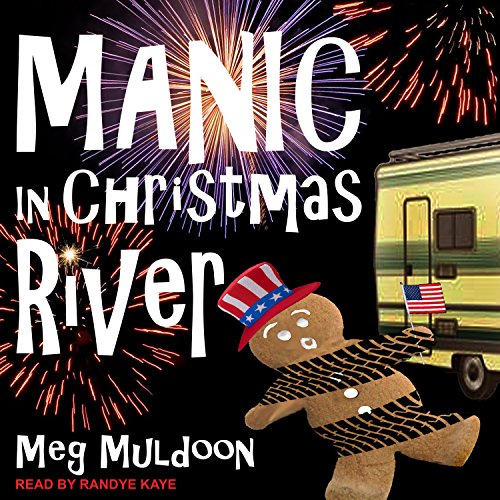 Manic in Christmas River (Christmas River Cozy Mysteries) by Meg Muldoon (Audiobook)