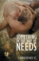 Something in the Way He Needs (Family Collection) (Cardeno C.)