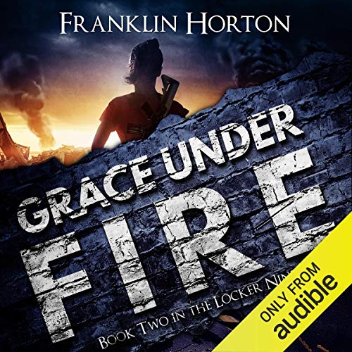 Franklin Horton: Grace Under Fire (The Locker Nine Series)