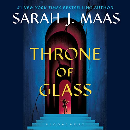 Throne of Glass — Narrated Edition