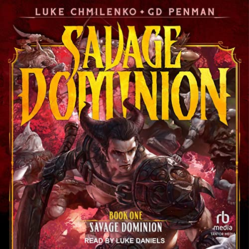 Savage Dominion — Narrated Edition
