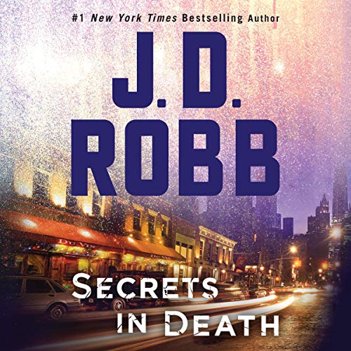 Secrets in Death by J. D. Robb (Audiobook)