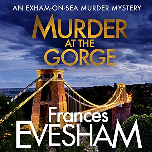 Stream Murder at the Gorge (Exham on Sea) by Frances Evesham