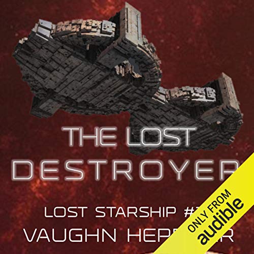 The Lost Destroyer (The Lost Starship) Audiobook
