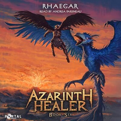 Listen to Azarinth Healer 6 – A LitRPG Adventure, Book 6