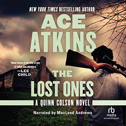 Free Audiobook: The Lost Ones (Quinn Colson) by Ace Atkins