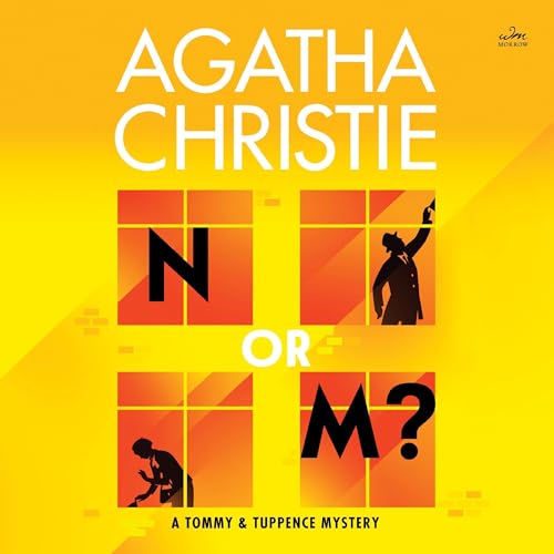 N or M? (Tommy & Tuppence Mysteries) by Agatha Christie (Audiobook)