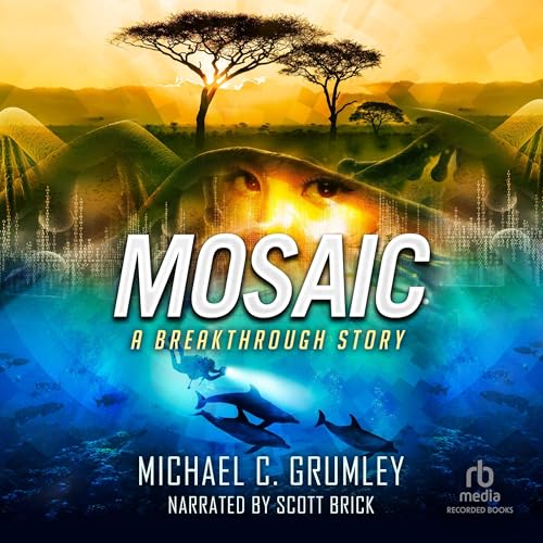 Free Audiobook: Mosaic (Breakthrough) by Michael C. Grumley