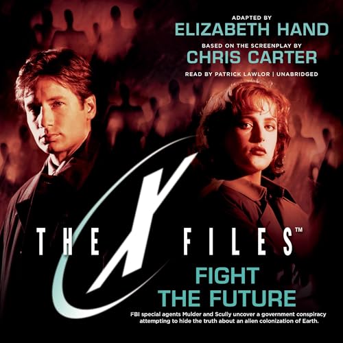 Elizabeth Hand, Chris Carter: Fight the Future (The X-Files)