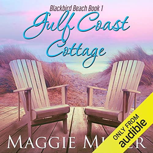Gulf Coast Cottage (Blackbird Beach) Audiobook