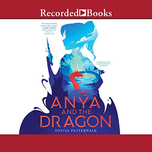 Free Audiobook: Anya and the Dragon by Sofiya Pasternack