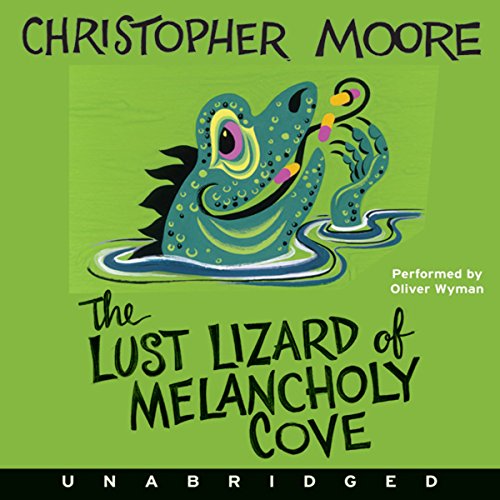 Free Audiobook: The Lust Lizard of Melancholy Cove (Pine Cove) by Christopher Moore