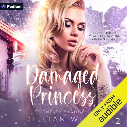 Jillian West: Damaged Princess (The Exchange)