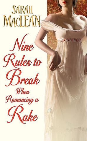 Free Audiobook: Nine Rules to Break When Romancing a Rake by Sarah MacLean