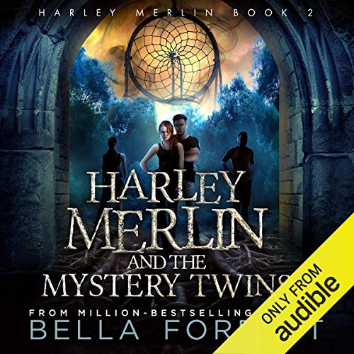 Stream Harley Merlin 2: Harley Merlin and the Mystery Twins by Bella Forrest