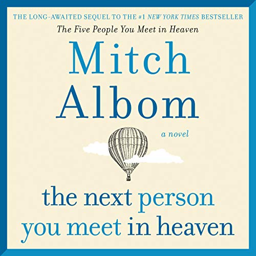 The Next Person You Meet in Heaven (The Five People You Meet in Heaven)