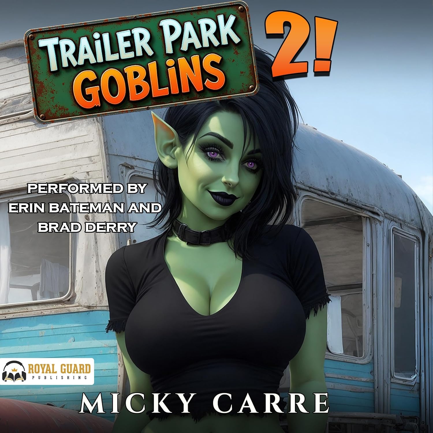 Stream Trailer Park Goblins, Book 2 by Micky Carre