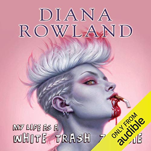 Free Audiobook: White Trash Zombie Series books 1-6 by Diana Rowland