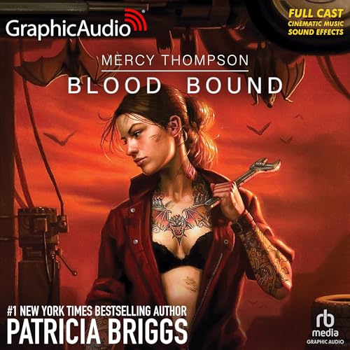 Blood Bound (Dramatized Adaptation) (Mercy Thompson) by Patricia Briggs (Audiobook)