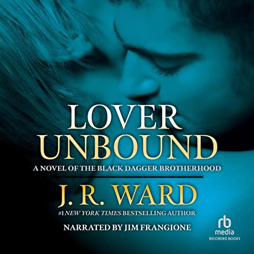 J. R. Ward: Lover Unbound, The Black Dagger Brotherhood, Book 5
