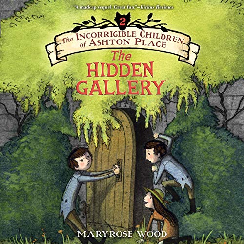 The Hidden Gallery (Incorrigible Children of Ashton Place) Audiobook