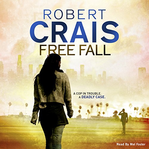 Free Audiobook: Free Fall (Elvis Cole/Joe Pike) by Robert Crais