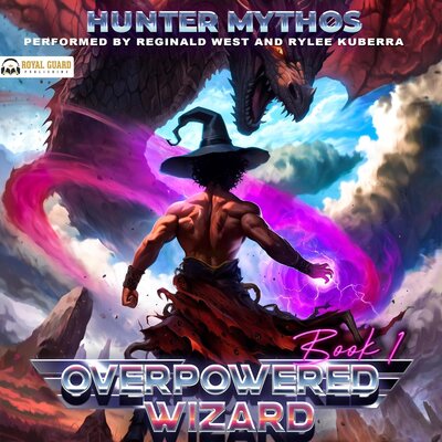 Stream Overpowered Wizard: A Progression LitRPG Epic by Hunter Mythos