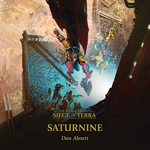 Saturnine (Siege of Terra: The Horus Heresy) by Dan Abnett (Audiobook)