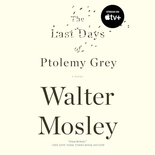 Free Audiobook: The Last Days of Ptolemy Grey by Walter Mosley