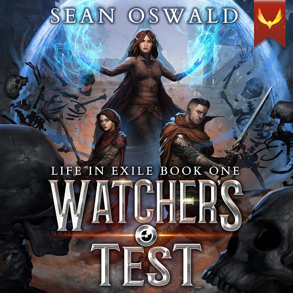 Watcher’s Test A LitRPG Saga (Life in Exile)