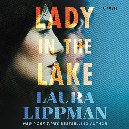 Lady in the Lake (Laura Lippman)