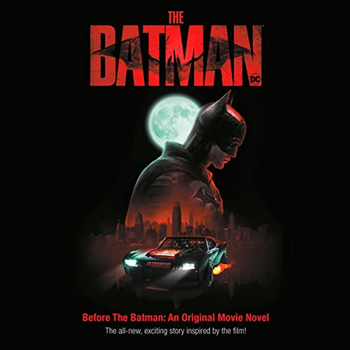 Before the Batman An Original Movie Novel (The Batman Movie) by Random House (Audiobook)