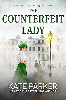 Listen to The Counterfeit Lady: A Victorian era clean cozy mystery (The Victorian Bookshop Mysteries Book 2)