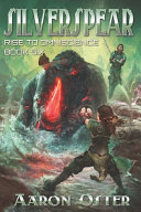 Free Audiobook: Silverspear (Rise to Omniscience) by Aaron Oster